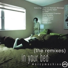 mercymachine - In Your Bed: The Remixes