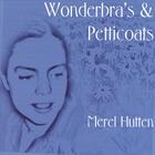Wonderbras & Petticoats