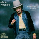Merle Haggard - His Epic Hits, The First 11