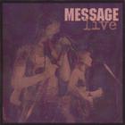 Message - Message Live