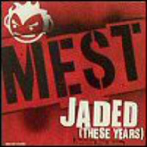 Jaded (These Years)