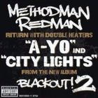 Method Man & Redman - "A-Yo" and "City Lights" (VLS)