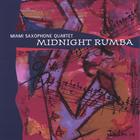 Miami Saxophone Quartet - Midnight Rumba