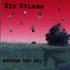 Mic Stimms - Across the Sky
