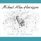 Michael Allen Harrison - Circle of Influence