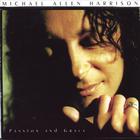 Michael Allen Harrison - Passion and Grace