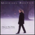 Michael Bolton - This Is The Time: The Christmas Album