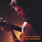 Michael Bowers - Angel on my shoulder