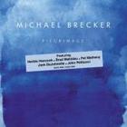 Michael Brecker - Pilgramage