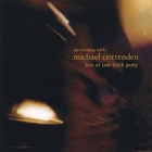 Michael Crittenden - Live at One Trick Pony