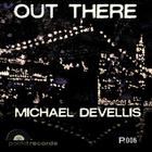 Michael Devellis - Out There