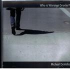 Michael Devellis - Who Is Worange Drexler?