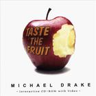 Michael Drake - Taste The Fruit