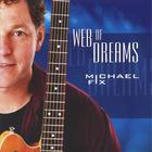 Michael Fix - Web of Dreams