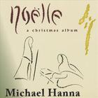 Michael Hanna - Noelle: A Christmas Album