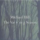 Michael Hill - The Vanishing Season