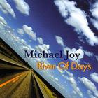 Michael Joy - River Of Days