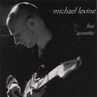 MIchael Levine - Live Acoustic