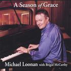 Michael Loonan - A Season of Grace
