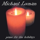 Michael Loonan - Piano For The Holidays