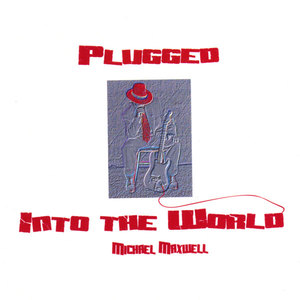 Plugged Into The World