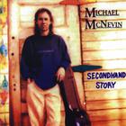 Michael McNevin - Secondhand Story