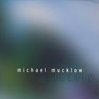 Michael Mucklow - Clearly