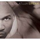 Michael Olatuja - Speak
