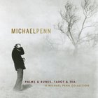 Palms & Runes, Tarot & Tea: A Michael Penn Collection