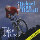 Michael Reno Harrell - Tales & Tunes