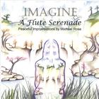 Imagine: A Flute Serenade