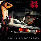The Michael Schenker Group - Built to Destroy (Expanded Version)