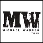 Michael Warren - The E.P.