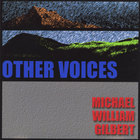 Michael William Gilbert - Other Voices