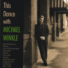 Michael Winkle - This Dance