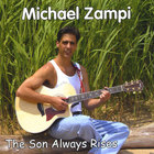 Michael Zampi - The Son Always Rises