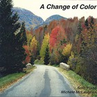 Michele McLaughlin - A Change of Color