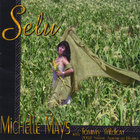 Michelle Mays - Selu, the single with Commentary and the story of Selu