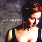 Michelle Young - Marked for Madness