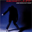 MIckey Jupp - Some People Can't Dance