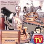 Mike Barnett - Shoes & Gadgets