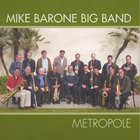 Mike Barone Big Band - Metropole