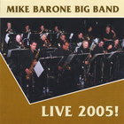 Mike Barone Big Band - Live 2005
