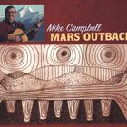 Mike Campbell - Mars Outback