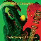 Mike Campese - The Meaning of Christmas