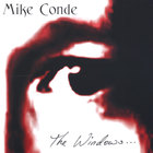 Mike Conde - The Windows...