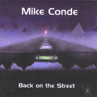 Mike Conde - Back On the Street