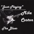 Mike Coston - Just Playing