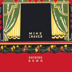 Mike Craver - Shining Down