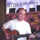 Mike Dougherty - Better Slow Down